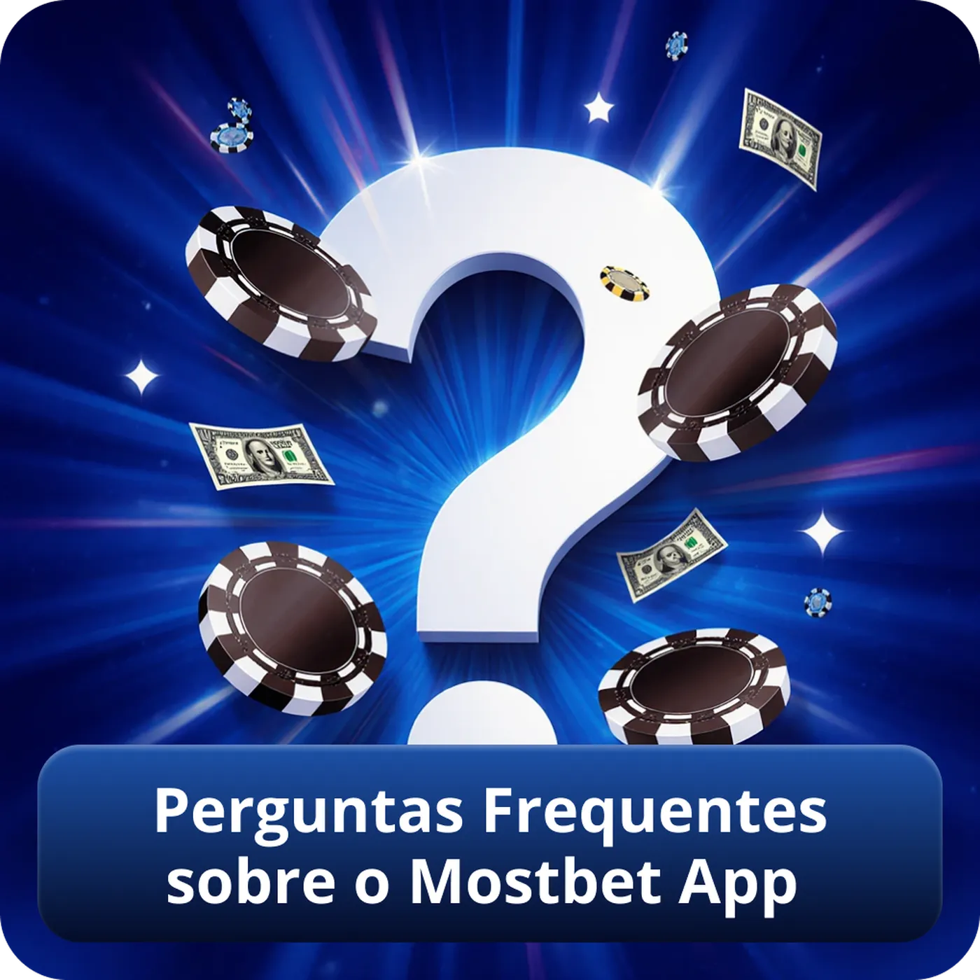 Perguntas Frequentes sobre o Mostbet App